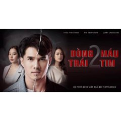 Dòng Máu Hai Trái Tim - tập 26- phim tình cảm thái lan mới nhất