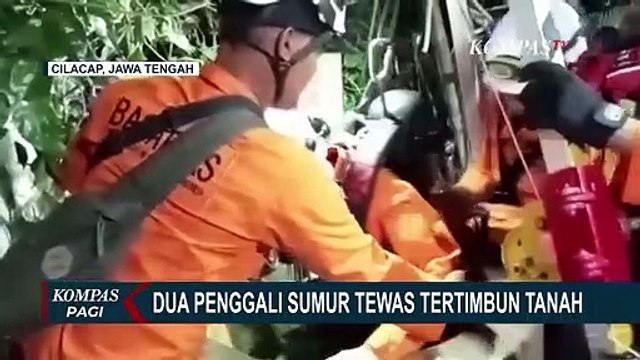 2 Penggali Sumur di Cilacap Tewas Tertimbun Longsoran Tanah!