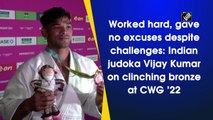 Worked hard, gave no excuses despite challenges: Indian judoka Vijay Kumar on clinching bronze at CWG ’22