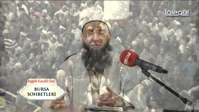 Cübbeli Ahmet Hoca Efendi ile Bursa Sohbetleri 7 Nisan 2016