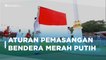 Pemerintah Imbau Pasang Bendera Merah Putih, Bagaimana Aturannya? | Katadata Indonesia