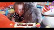 Baby,HILARIOUS ADORABLE BABIES ,Funny Baby Videos, Cute baby video -2022 #15