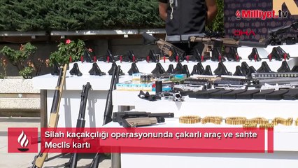 Silah kaçakçılığı operasyonunda çakarlı araç ve sahte Meclis kartı!