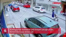 Sultangazi’de motosiklet yola fırlayan çocuğa çarptı; Sürücü durmayıp devam etti