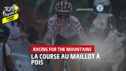 Race for the mountains presented by E.Leclerc - #TDFF2022