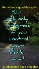 You will only progress | Motivational good thoughts