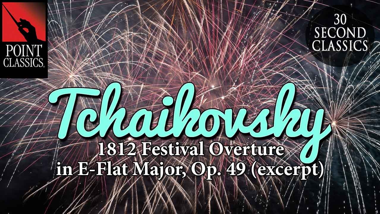 Tchaikovsky: 1812 Festival Overture in E-Flat Major, Op. 49 (excerpt)