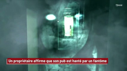 Un propriétaire affirme que son pub est hanté par un fantôme !