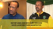 Nathif Jama and Mohamed Dekhow have launched their manifestos