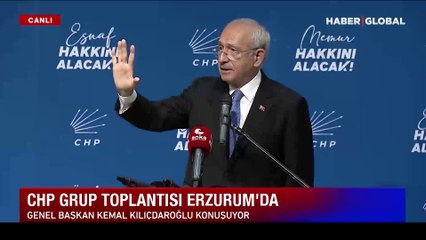 CHP lideri Kılıçdaroğlu, Erzurum'daki Grup Toplantısı’nda konuştu