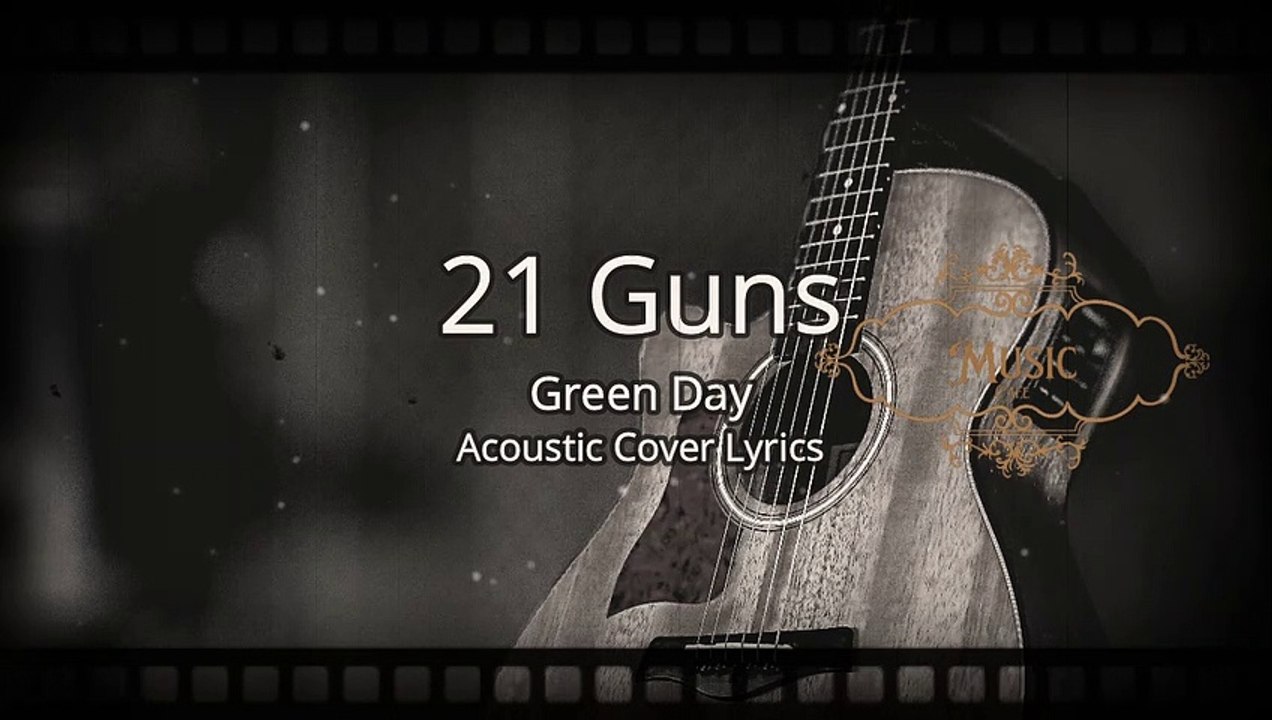 Green Day - 21 Guns  Acoustic Cover (Lyrics)