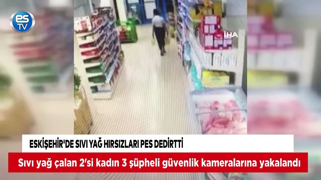Eskişehir'de sıvı yağ hırsızları pes dedirtti