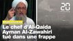 Afghanistan : Le chef d’Al-Qaida Ayman Al-Zawahiri tué