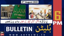 ARY News Bulletin | 6 PM | 2nd August 2022