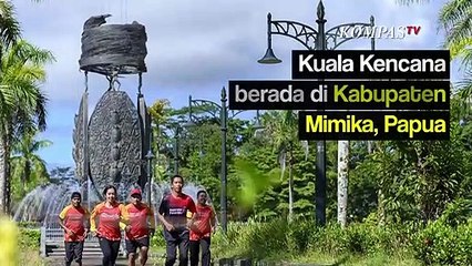 Kuala Kencana, Kota di Tengah Hutan Papua, Begini 5 Faktanya