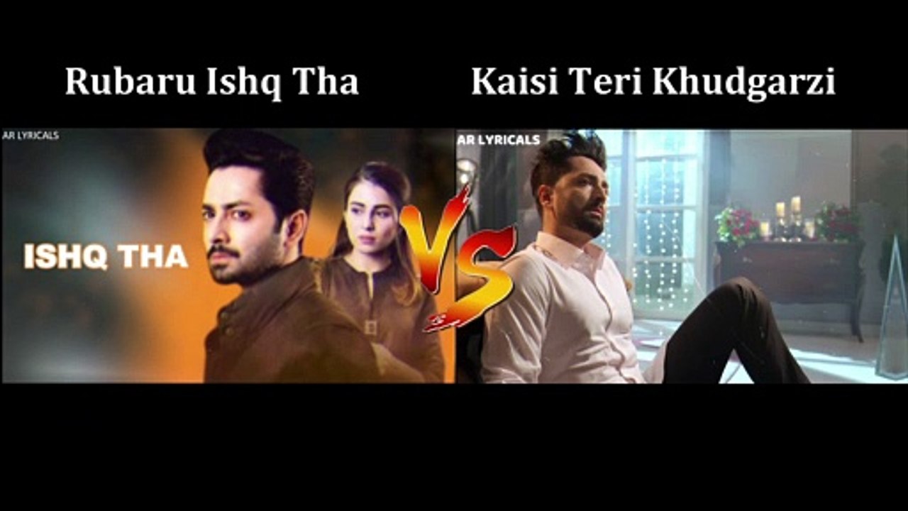 Rubaru Ishq Tha VS Kaisi Teri Khudgazri | AR Lyricals 2022