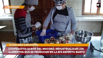Cooperativa sabor del Moconá industrializan los alimentos que se producen en la EFA Espíritu Santo