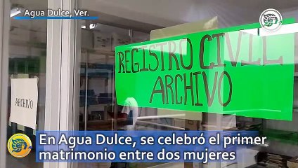 En Agua Dulce, se celebró el primer matrimonio entre dos mujeres