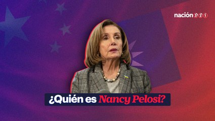 ¿Quién es Nancy Pelosi?