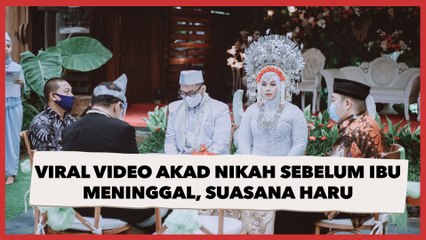 Viral Video Akad Nikah Sebelum Ibu Meninggal, Suasana Haru di Rumah Sakit