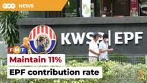 Maintain 11% EPF contribution rate to help boost savings, says economist