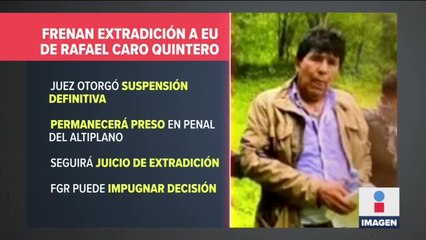 Video herunterladen: Juez frena extradición a EU de Caro Quintero