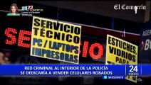 ¡De no creer! Red criminal al interior de la Policía Nacional se dedicaría a vender celulares robados