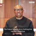 Don't vote for me because I'm igbo, don't vote for me because it's my turn. Vote for me because you believe a new Nigeria is possible - Peter Obi   Via BBC Hausa