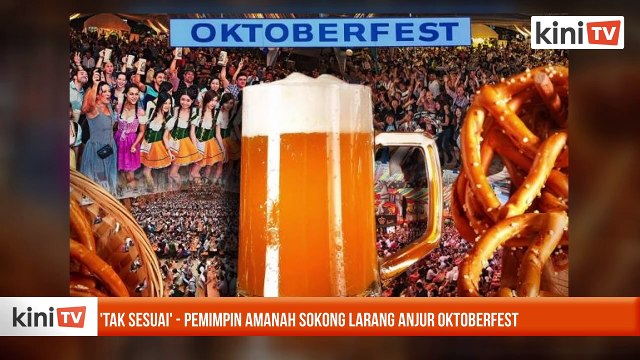 'Tak sesuai' - Pemimpin Amanah sokong larang anjur Oktoberfest