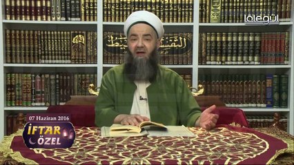 07 Haziran 2016 Tarihli İFTAR Sohbeti - Cübbeli Ahmet Hocaefendi