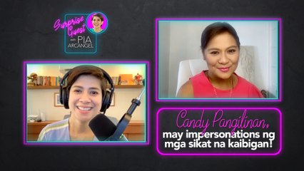Candy Pangilinan, may impersonations ng mga sikat na kaibigan! | Surprise Guest with Pia Arcangel
