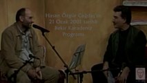 BeKa & Hasan Özgür Çağdaş-Anadolu'nun Dilinden Telinden 2001.01.21