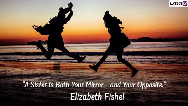 Sister’s Day 2022 Quotes and Messages: Send Lovely Images, HD Wallpapers & Wishes to Your Sisters