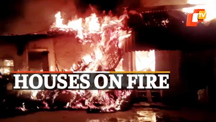 Miscreants Set Several Houses On Fire In Pipili, Puri