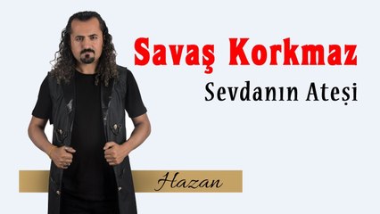 Savaş Korkmaz - Sevdanın Ateşi (Official Audio)