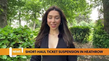 London headlines 3 August 2022: Short-haul ticket sales suspended at Heathrow