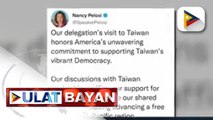 US House Speaker Nancy Pelosi, itinuloy ang pagbisita sa Taiwan sa kabila ng pagtutol ng China