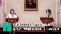 Rueda de prensa de Nancy Pelosi y Tsai Ing-Wen tras la visita de la congresista estadounidense a Taiwán