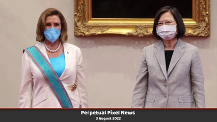 PPN World News - 3 Aug 2022 • Pelosi lands in Taiwan • Moscow calls the Azov Regiment 'terrorists'