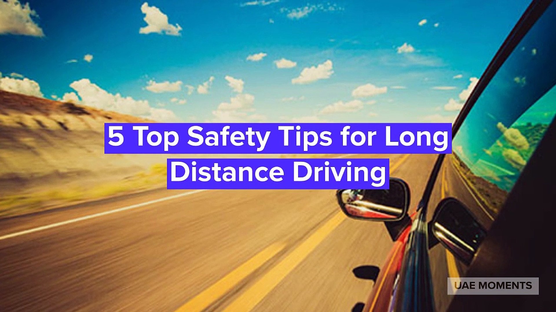 6 Top Safety Tips for Long Distance Driving - video Dailymotion