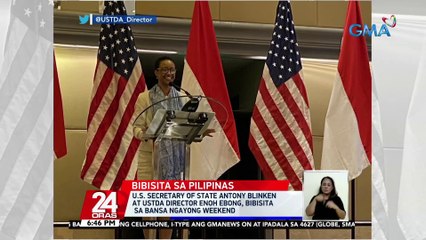 US Secretary of State Antony Blinken at USTDA Director Enoh Ebong, bibisita sa bansa ngayong weekend | 24 Oras