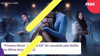 "First Kill" é cancelada pela Netflix e revolta fãs: "Inacreditável"