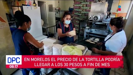 Precio de la tortilla podría llegar a los 30 pesos a fin de mes en Morelos