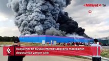 Rusya'nın en büyük internet alışveriş markasının deposunda yangın: 11 yaralı