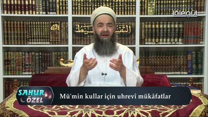 11 Haziran 2016 Tarihli SAHUR Sohbeti - Cübbeli Ahmet Hocaefendi