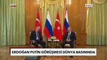 Erdoğan-Putin Zirvesi Dünya Basınında: Ekonomik İlişkileri Derinleştirme Sözü Verdiler