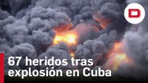 Al menos 67 heridos tras explosión en la zona industrial de Matanzas, Cuba