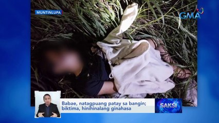 Babae, natagpuang patay sa bangin; biktima, hinihinalang ginahasa | Saksi