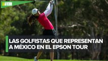 ¿Qué es el Epson Tour y cuántas golfistas mexicanas de XUNTAS están inscritas?