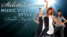 STILETTO DANCE - MUSIC VIDEO STYLE instant video / DVD Trailer :: Dana Foglia